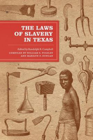 Knjiga Laws of Slavery in Texas 