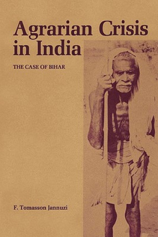 Książka Agrarian Crisis in India F. Tomasson Jannuzi