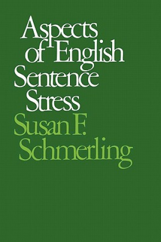 Книга Aspects of English Sentence Stress Susan F. Schmerling