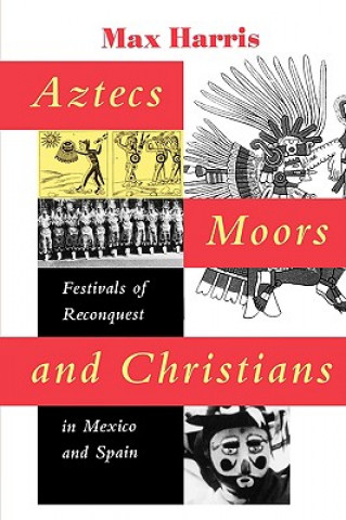 Carte Aztecs, Moors, and Christians Max Harris