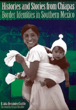 Buch Histories and Stories from Chiapas Aida Hernandez Castillo