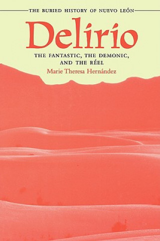 Carte Delirio-The Fantastic, the Demonic, and the Reel Marie Theresa Hernandez