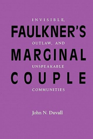 Buch Faulkner's Marginal Couple John N. Duvall