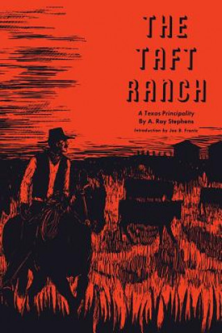 Knjiga Taft Ranch A. Ray Stephens