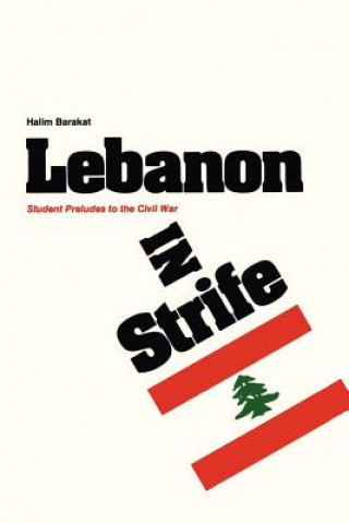 Livre Lebanon in Strife Halim Barakat