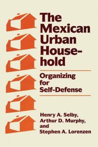 Knjiga The Mexican Urban Household Henry A. Selby