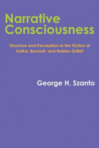 Kniha Narrative Consciousness George H. Szanto