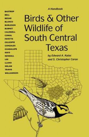 Książka Birds and Other Wildlife of South Central Texas S.Christopher Caran