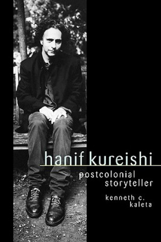 Kniha Hanif Kureishi Kenneth C. Kaleta
