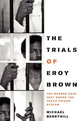 Kniha Trials of Eroy Brown Michael Berryhill