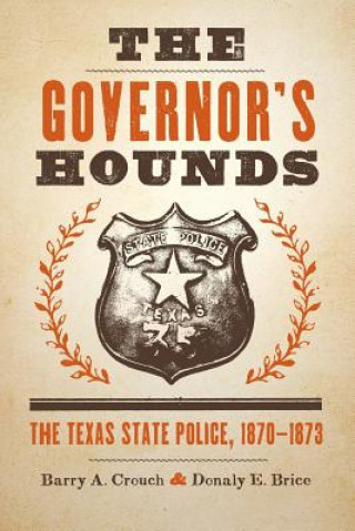 Kniha The Governor's Hounds Barry A. Crouch