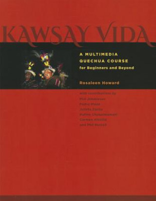 Knjiga Kawsay Vida Rosaleen Howard
