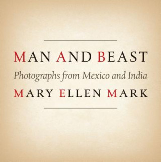 Book Man and Beast Mary Ellen Mark