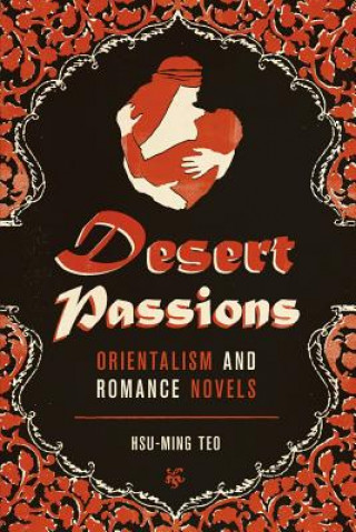 Książka Desert Passions Hsu-Ming Teo