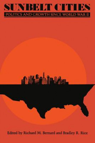 Boek Sunbelt Cities Bradley R. Rice