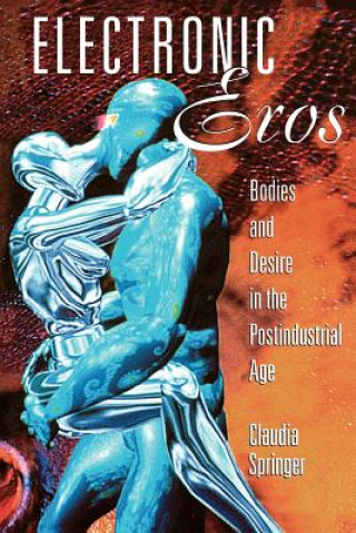 Knjiga Electronic Eros Claudia Springer
