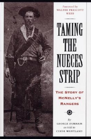 Kniha Taming the Nueces Strip George Durham
