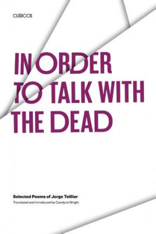 Carte In Order to Talk with the Dead Jorge Teillier
