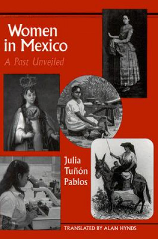 Книга Women in Mexico Julia Tunon Pablos