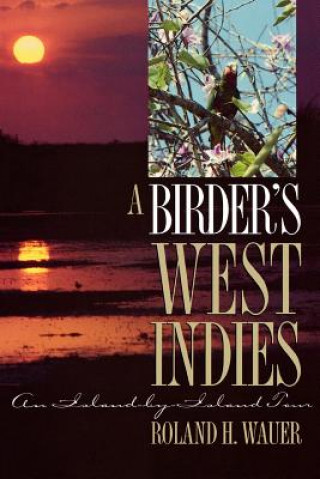 Carte Birder's West Indies Roland H. Wauer