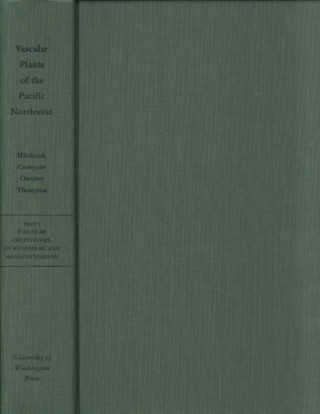 Kniha Vascular Plants of the Pacific Northwest C.Leo Hitchcock