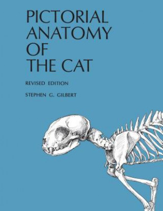 Könyv Pictorial Anatomy of the Cat Stephen G. Gilbert