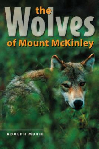 Книга Wolves of Mount McKinley Adolph Murie