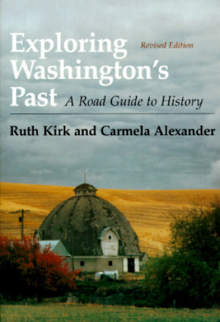 Könyv Exploring Washington's Past Ruth Kirk