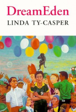 Kniha DreamEden Linda Ty-Casper