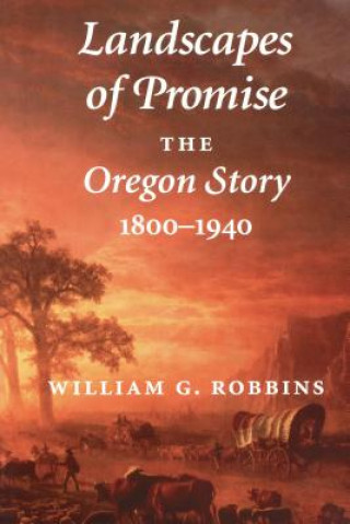 Kniha Landscapes of Promise William G. Robbins
