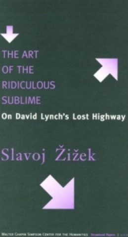 Buch Art of the Ridiculous Sublime Slavoj Žizek