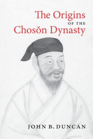 Książka Origins of the Choson Dynasty John B. Duncan