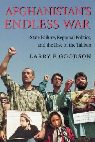 Buch Afghanistan's Endless War Larry Goodson