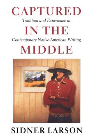 Book Captured in the Middle Sidner Larson
