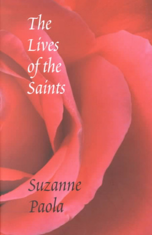 Knjiga Lives of the Saints Suzanne Paola