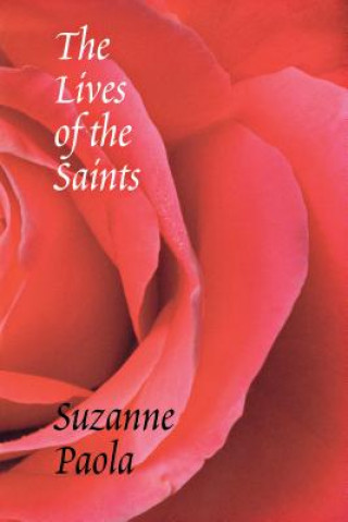 Könyv Lives of the Saints Suzanne Paola