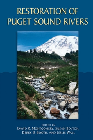 Книга Restoration of Puget Sound Rivers David R. Montgomery