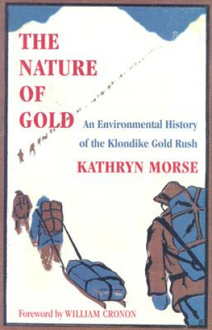 Kniha Nature of Gold Kathryn Morse