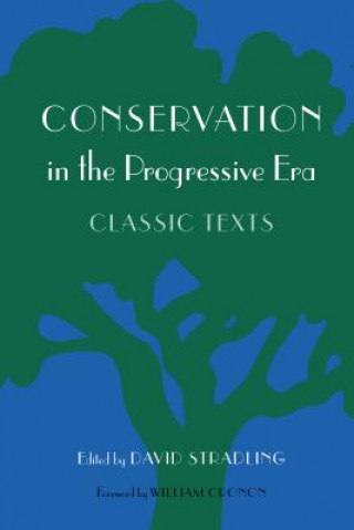 Libro Conservation in the Progressive Era David Stradling