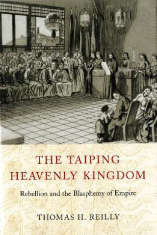 Książka Taiping Heavenly Kingdom Tom Reilly