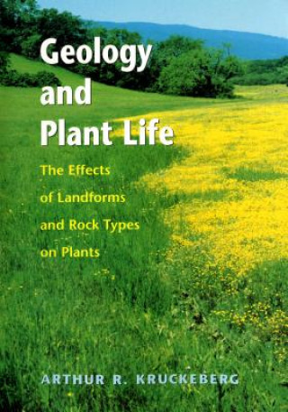 Kniha Geology and Plant Life Arthur R. Kruckeberg
