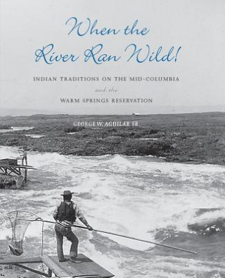 Book When the River Ran Wild! Jarold Ramsey