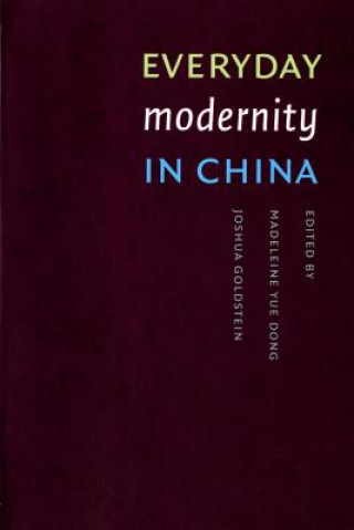 Kniha Everyday Modernity in China 