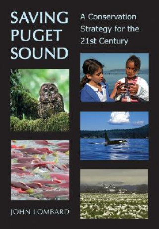 Kniha Saving Puget Sound John Lombard