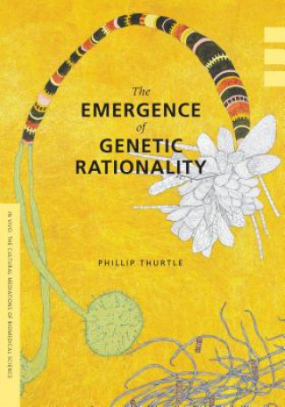 Kniha Emergence of Genetic Rationality Phillip Thurtle