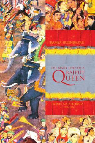 Livre Many Lives of a Rajput Queen Ramya Sreenivasan