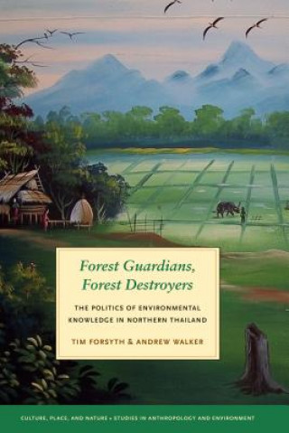 Könyv Forest Guardians, Forest Destroyers Tim Forsyth
