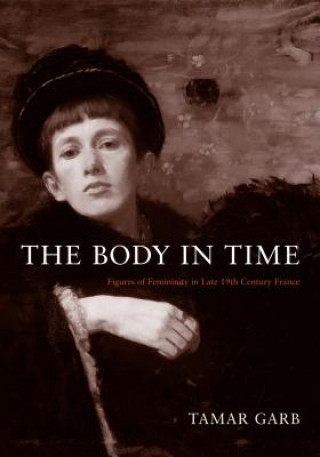 Kniha Body in Time Tamar Garb