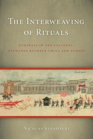 Kniha Interweaving of Rituals Nicolas Standaert
