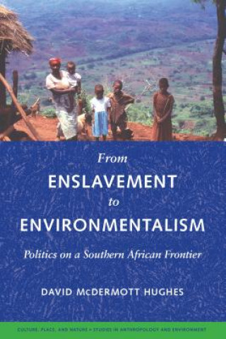 Книга From Enslavement to Environmentalism David McDermott Hughes